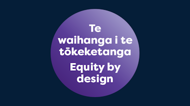 He Waka Houkura eDM image Equity by design